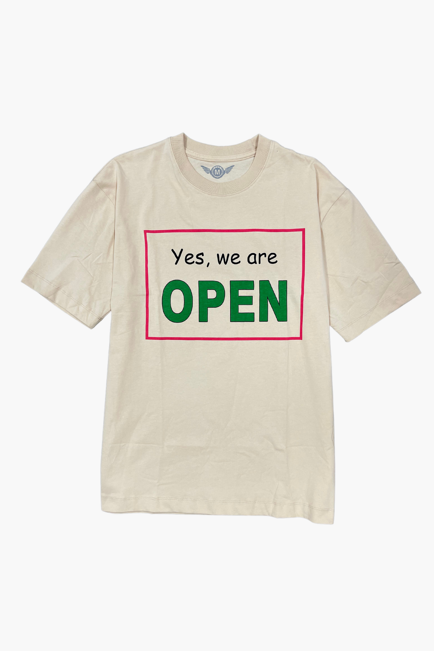 Yes, We are Open Graphic T-Shirt