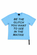 Be the Glitch Alive Graphic Tee